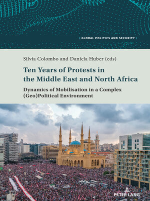 cover image of Ten Years of Protests in the Middle East and North Africa